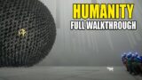 Humanity: FULL WALKTHROUGH | Part 6 (Sequence 6 Dependance)