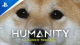 Humanity – Launch Trailer | PS5, PS4, PSVR & PS VR 2 Games