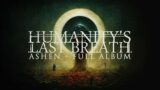 Humanity's Last Breath – Ashen (full album 2023)