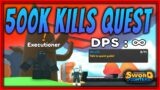 I FINALLY COMPLETED THE 500K KILL QUEST – INFINITE DPS | Sword Fighters Simulator | Update 8