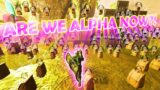 I Think WE ARE ALPHA Now! The Last Big War On Our ARK LDL Server!!!