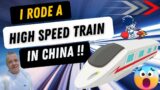 I rode a high speed train in China