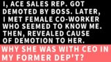 I was demoted by my boss, and met CEO's daugter at new dept. she shows up with CEO and says…