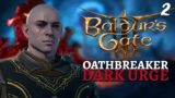 I'M FALLING | Baldur's Gate 3 – Dark Urge Oathbreaker Paladin Playthrough #2