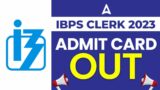 IBPS Clerk Admit Card 2023 Out | How to Download IBPS Clerk Admit Card 2023