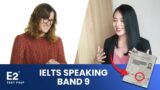 IELTS Speaking Band 9 – HOW SHE DID IT!