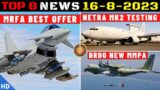 Indian Defence Updates : Eurofighter Best Offer,Netra MK2 Test,307 ATAGS Order,DRDO MMPA Aircraft