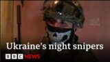 Inside Ukraine's elite sniper unit conducting night raids – BBC News