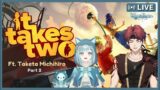 [It Takes Two] Part 2 With My Homie @TaketaMichihiro ~ #vtuber