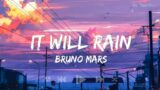 It Will Rain – Bruno Mars (Mix Lyrics) | TMD The Music Digital