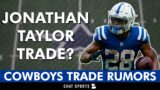 Jonathan Taylor TRADE To The Cowboys? | Dallas Cowboys Trade Rumors