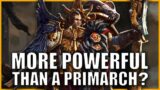 Just How Powerful Is Constantin Valdor Really? | Warhammer 40k Lore