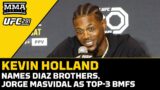 Kevin Holland Names Diaz Brothers, Jorge Masvidal as Top 3 BMFs | UFC 291| MMA Fighting