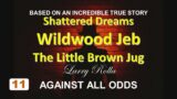 Larry Rolla – Against All Odds – Shattered Dreams at the Little Brown Jug