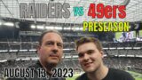 Las Vegas Raiders vs San Francisco 49ers Preseason Game August 13, 2023