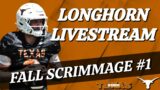 Longhorn Livestream | Fall Scrimmage Reactions | Texas Football | Longhorns | Recruiting | #HookEm
