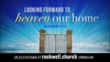 Looking Forward to Heaven our Home (Col 3:1-4) Pastor Chris Teien