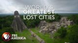 Lost Cities | World's Greatest Season 4 | PBS America