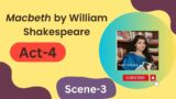 # Macbeth, a tragedy by William Shakespeare, Act-4, Scene-3, #English Literature