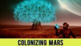 Mars Colonization – How SpaceX will Colonize Mars?