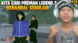 Mencari Preman legend.? di berandal sekolah #13 – berandal sekolah – troublemaker versi hp