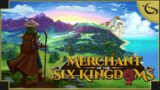 Merchant of the Six Kingdoms – (Medieval Fantasy Trading Sim)