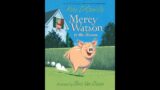 Mercy Watson To The Rescue! (Part 2) (Children Picture Book By Kate DiCamillo)