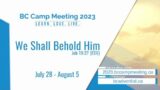 Monday, July 31 3:45 PM – Cedric Vine "New Testament Theology" (BC Camp Meeting 2023)