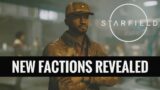 More Starfield Factions Revealed