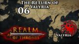 Mount & Blade II: Bannerlord | Realm of Thrones | The Return of Valyria | Part 6