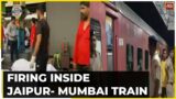 Mumbai Firing News:  4 Killed In Firing Inside Jaipur- Mumbai Train, Firing Inside B-5 Coach