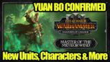 NEWS – Yuan Bo Confirmed Character & MASSIVE Lore Dump – Shadows of Change – Total War Warhammer 3