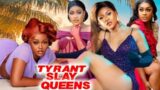 (New)Tyrant Slay Queens-Destiny Etiko/Lizzy Gold/Luchy Donalds 2023 Latest Nigerian Nollywood Movie