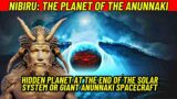 Nibiru: The Planet of the Anunnaki, Giant Anunnaki Spaceship Or a Myth?