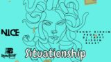 Nice – Situationship [Nasty business 2023] #Funnyriddim