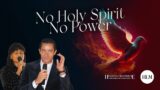 No Holy Spirit No Power | Heaven's Lighthouse Ministries