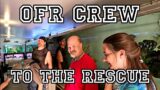 OFR Crew To The Rescue