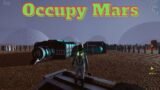 Occupy Mars (E-75) Starting the new base