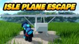 PLANE ESCAPE FROM ISLE ROBLOX – CAN WE DO IT?