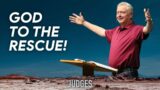 Pastor Jeff Ellis // “God To The Rescue”