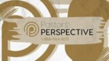Pastors' Perspective 08/18/2023 | Full Live Stream