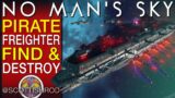 Pirate Dreadnought How To Find & Destroy – No Man's Sky Echoes Update – NMS Scottish Rod
