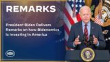 President Biden Delivers Remarks on how Bidenomics is Investing in America