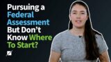 Pursuing a Federal Assessment But Don't Know Where To Start?
