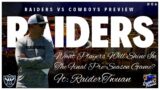 Raider News & Rumors | Raiders Vs Cowboys Preview FT: RaiderTwuan