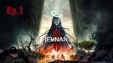 Remnant 2 Evil has Returned Ep.1