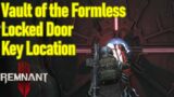 Remnant 2 vault of the formless locked door key location guide & rupture cannon location