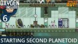 STARTING THE SECOND PLANETOID – Ep. #6 – Oxygen Not Included (Ultimate Base 4.0)