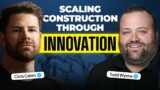 Scalable Innovation to the Rescue with Todd Wynne and Chris Callen: The ConTech Crew 370