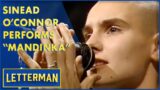 Sinead O'Connor Performs "Mandinka" | Letterman